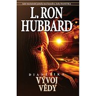 Dianetika Vývoj vědy - L. Ron Hubbard