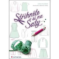 Střihněte si na šaty: konstrukce střihů - Lenka Velebová