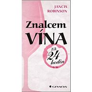 Znalcem vína za 24 hodin - Jancis Robinson
