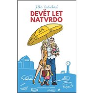 Devět let natvrdo - 