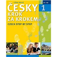 Česky krok za krokem 1: Czech Step by Step - Lída Holá