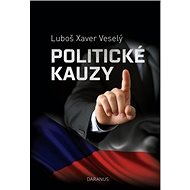Politické kauzy - Luboš Xaver Veselý