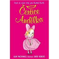 Čertice Andělka: Chodí do stejné třídy jako Rošťák Bertík - Alan MacDonald