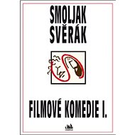 Filmové komedie I. - Zdeněk Svěrák; Ladislav Smoljak