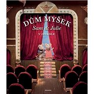Dům myšek Sam a Julie v divadle - 