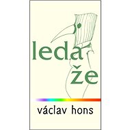 Leda že - Václav Hons