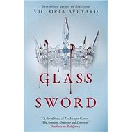 Glass Sword - Victoria Aveyard; Victoria Aveyardová