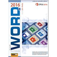 Word 2016 nejen pro školy - Karel Klatovský