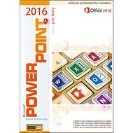 Powerpoint 2016 nejen pro školy - Karel Klatovský