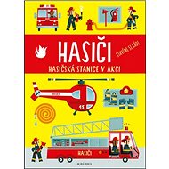 Hasiči: Hasičská stanice v akci - 