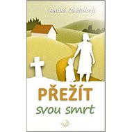 Přežít svou smrt - 