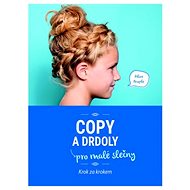 Copy a drdoly pro malé slečny - 