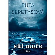 Sůl moře - Ruta Sepetysová