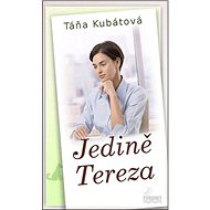Jedině Tereza - Táňa Kubátová