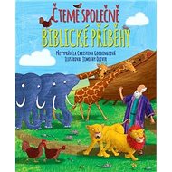 Čteme společně biblické příběhy - Jimothy Oliver; Christina Goodings