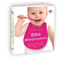 Bible dětských pokrmů - Annabel Karmel