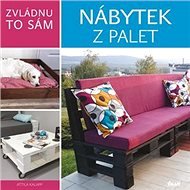 Nábytek z palet - Attila Kalapp