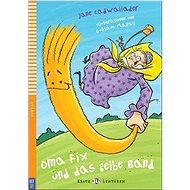 Oma Fix und das gelbe Band - Jane Cadwallader
