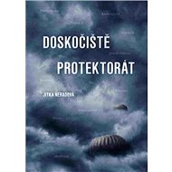 Doskočiště protektorát - Jitka Neradová