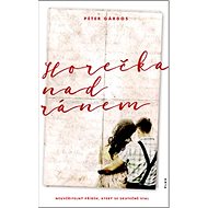 Horečka nad ránem - Péter Gardós