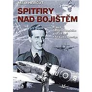 Spitfiry nad bojištěm - Milan Herčut