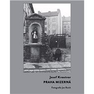 Praha mizerná - 