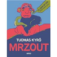Mrzout - Tuomas Kyrö