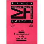 Demonstrujeme kmity netradičně - Oldřich Lepil