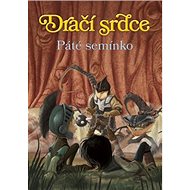 Dračí srdce Páté semínko - Ana Galánová