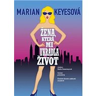 Žena která mi ukradla život - 