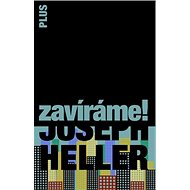 Zavíráme! - Joseph Heller