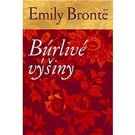 Búrlivé výšiny - Emily Brontë