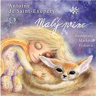Malý princ - Simone de Saint Exupéry; Markéta Vydrová