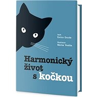 Harmonický život s kočkou - Claudia Facchinetti; Marisa Vestita