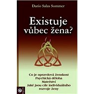 Existuje vůbec žena? - Dario Salas Sommer