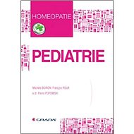 Pediatrie: Homeopatie - Michele Boiron; François Roux; Pierre Popowski