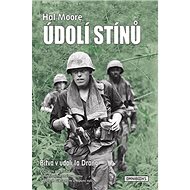 Údolí stínů: Bitva v údolí Ia Drang - Hal Moore