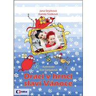 Draci v hrnci slaví Vánoce - Jana Strýčková; Kamila Teslíková