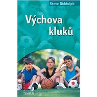 Výchova kluků - Steve Biddulph