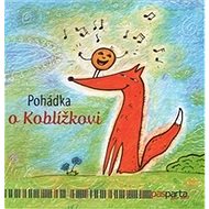 Pohádka o Koblížkovi - Hana Zobačová