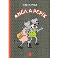 Anča a Pepík 1 - Lucie Lomová