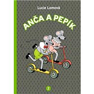 Anča a Pepík 2 - Lucie Lomová
