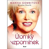 Úlomky vzpomínek - Marika Gombitová; Miroslav Graclík