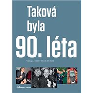 Taková byla 90. léta - 