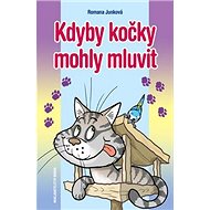 Kdyby kočky mohly mluvit - Romana Junková
