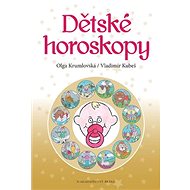 Dětské horoskopy - Vladimír Kubeš; Olga Krumlovská