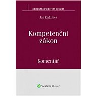 Kompetenční zákon Komentář - Jan Kněžínek