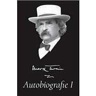 Mark Twain Autobiografie I - 