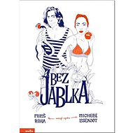 Bez jablka - Michaela Losekoot; Miloš Říha