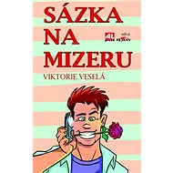 Sázka na mizeru - 